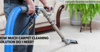 How much carpet cleaning solution do i need?